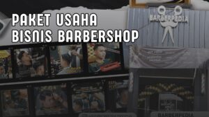 Paket usaha franchise barbershop